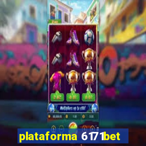 plataforma 6171bet